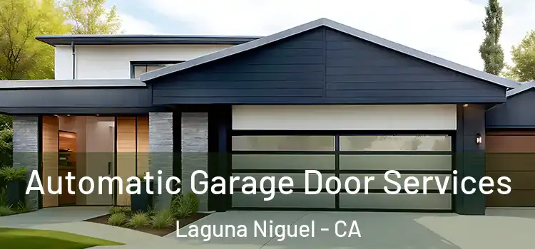  Automatic Garage Door Services Laguna Niguel - CA