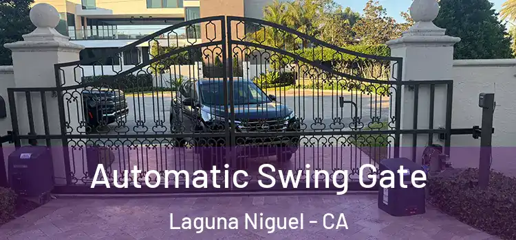 Automatic Swing Gate Laguna Niguel - CA