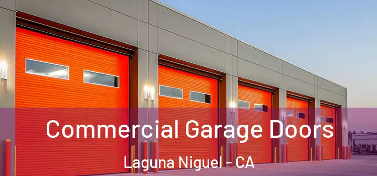  Commercial Garage Doors Laguna Niguel - CA