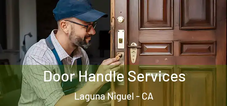 Door Handle Services Laguna Niguel - CA