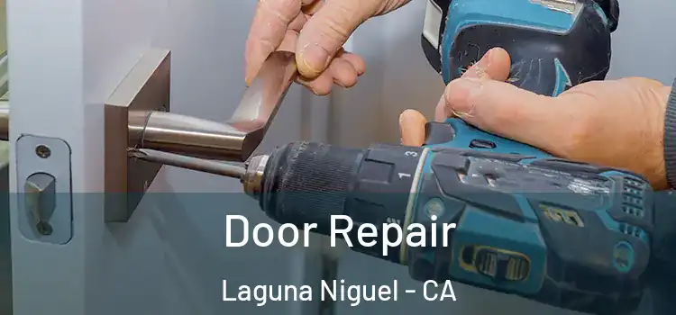 Door Repair Laguna Niguel - CA