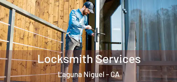 Locksmith Services Laguna Niguel - CA