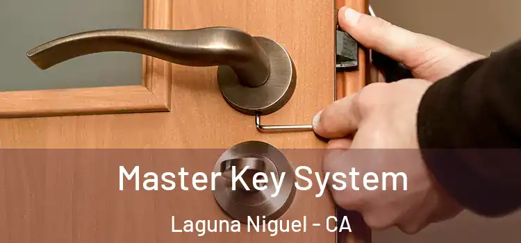 Master Key System Laguna Niguel - CA