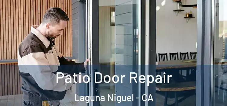 Patio Door Repair Laguna Niguel - CA
