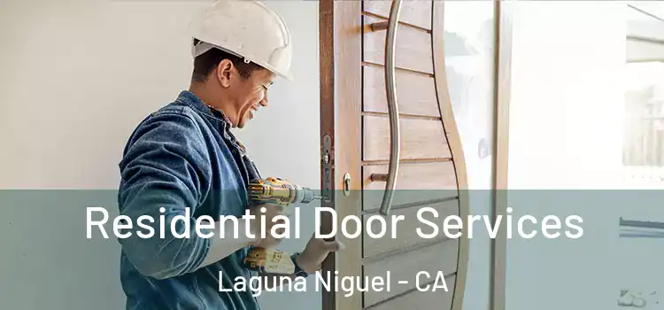 Residential Door Services Laguna Niguel - CA