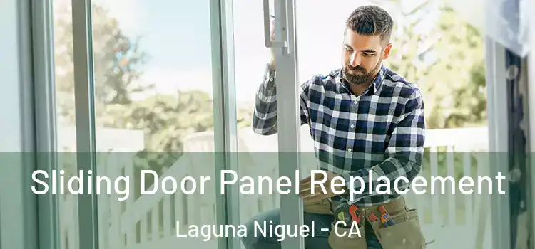  Sliding Door Panel Replacement Laguna Niguel - CA