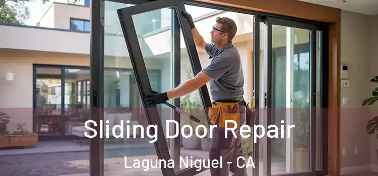Sliding Door Repair Laguna Niguel - CA