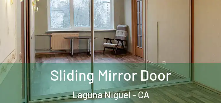  Sliding Mirror Door Laguna Niguel - CA