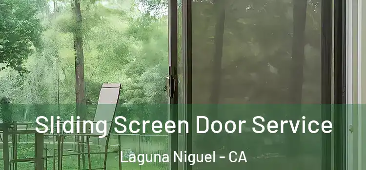 Sliding Screen Door Service Laguna Niguel - CA